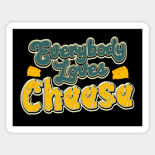 Everybody loves cheese Sticker